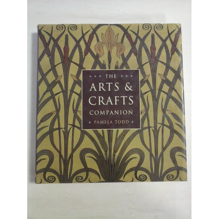 THE ARTS & CRAFTS COMPANION - Pamela TODD THE ARTS & CRAFTS COMPANION - Pamela TODD